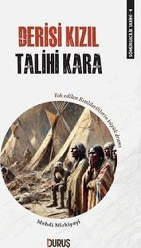 Derisi Kızıl Talihi Ankara - Sömürgecilik Tarihi 4 - Duruş Yayınları - Image 1