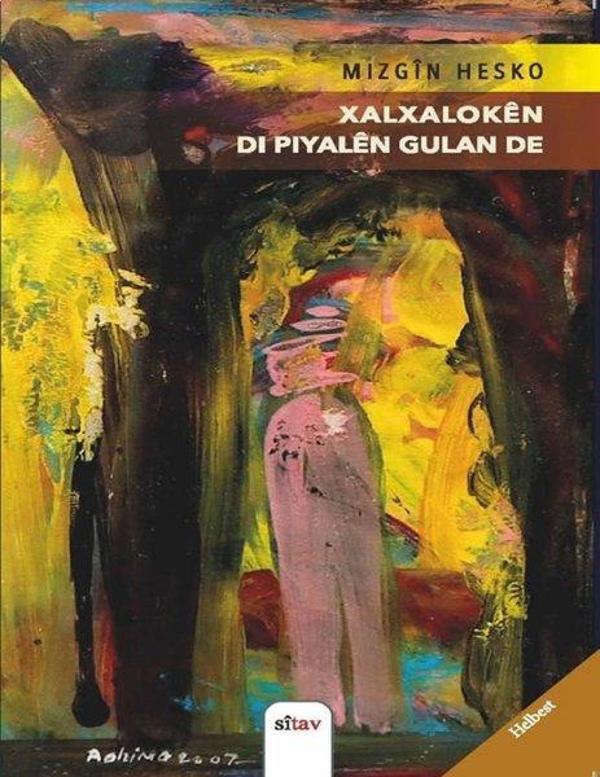Xalxaloken Di Piyalen Gulan de - Sitav yayınevi - Image 1