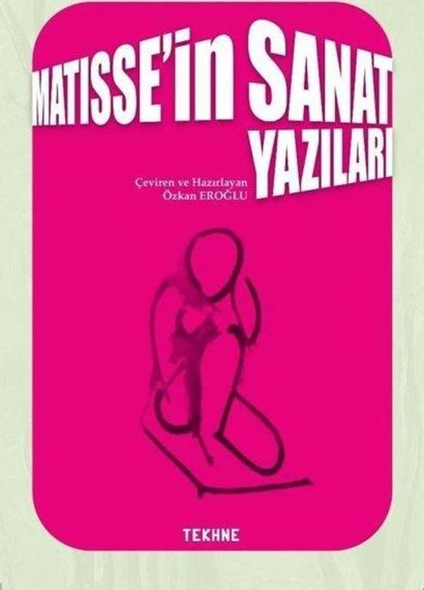 Matisse'in Sanat Yazıları - Tekhne Yayınları - Image 1