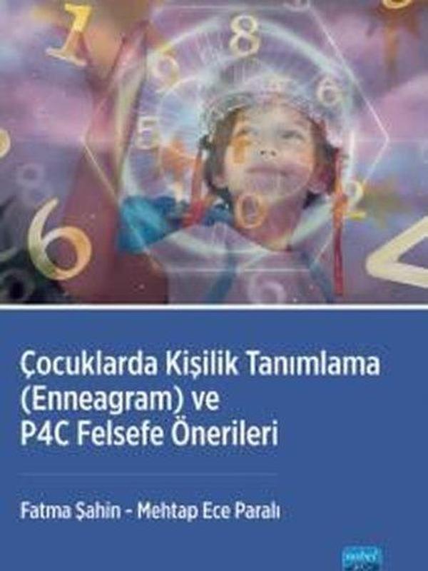 Çocuklarda Kişilik Tanımlama (Enneagram) ve P4C Felsefe Önerileri - Nobel Akademik Yayıncılık - Image 1