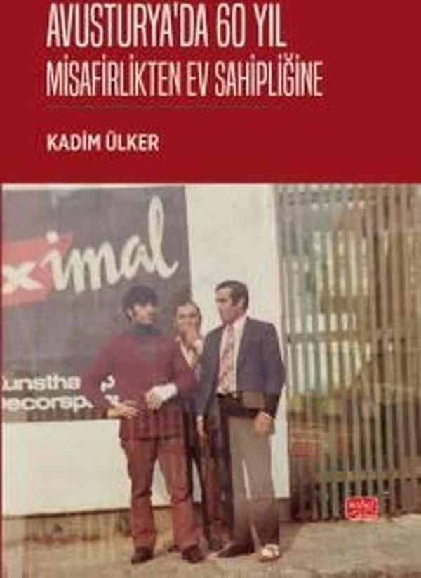 Avusturya'da 60 Yıl - Misafirlikten Ev Sahipliğine - Nobel Bilimsel Eserler - Image 1