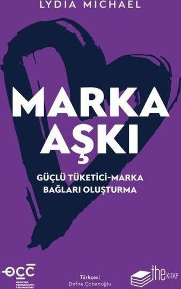Marka Aşkı: Güçlü Tüketici - Marka Bağları Oluşturma - The Kitap - Image 1