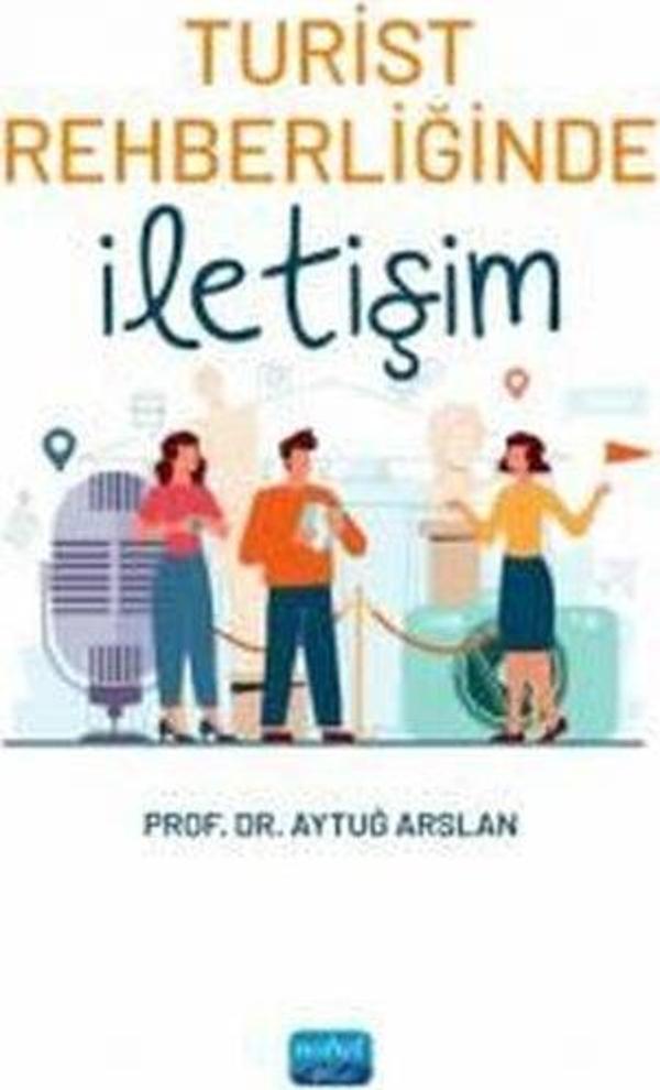 Turist Rehberliğinde İletişim - Nobel Akademik Yayıncılık - Image 1