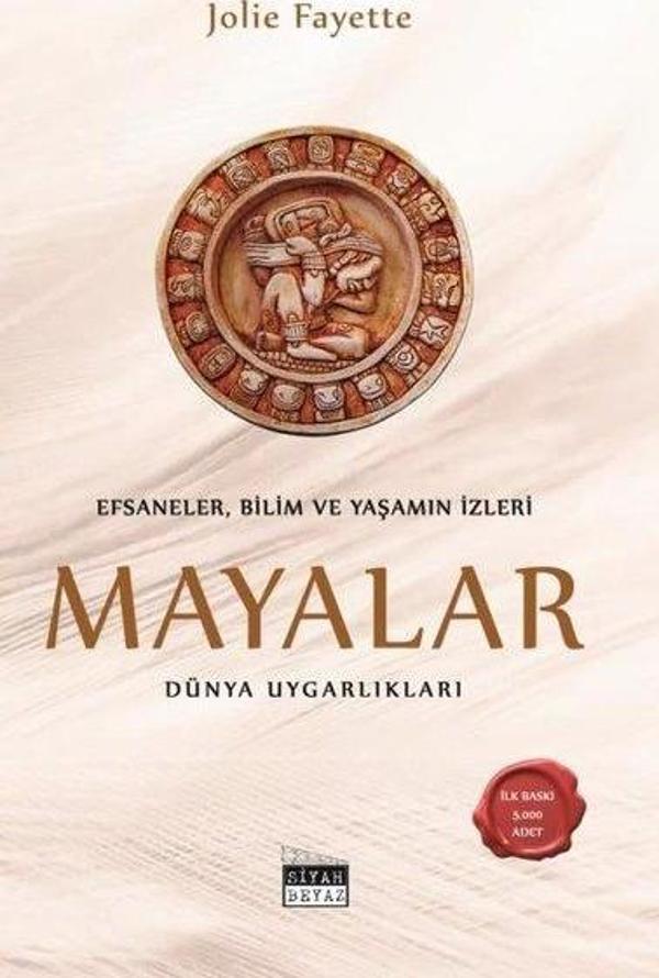 Efsaneler Bilim ve Yaşamın İzleri: Mayalar - Dünya Uygarlıkları - Siyah Beyaz - Image 1