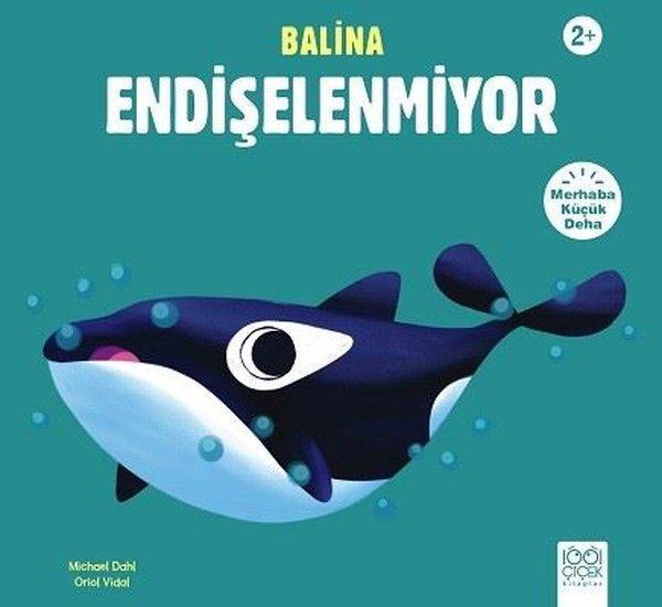 Balina Endişelenmiyor - Merhaba Küçük Deha - 1001 Çiçek - Image 1