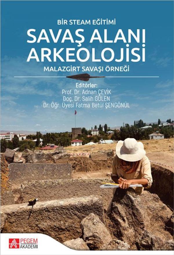 Bir Steam Eğitimi Savaş Alanı Arkeolojisi Malazgirt Savaşı Örneği - Pegem Akademi Yayıncılık - Image 1