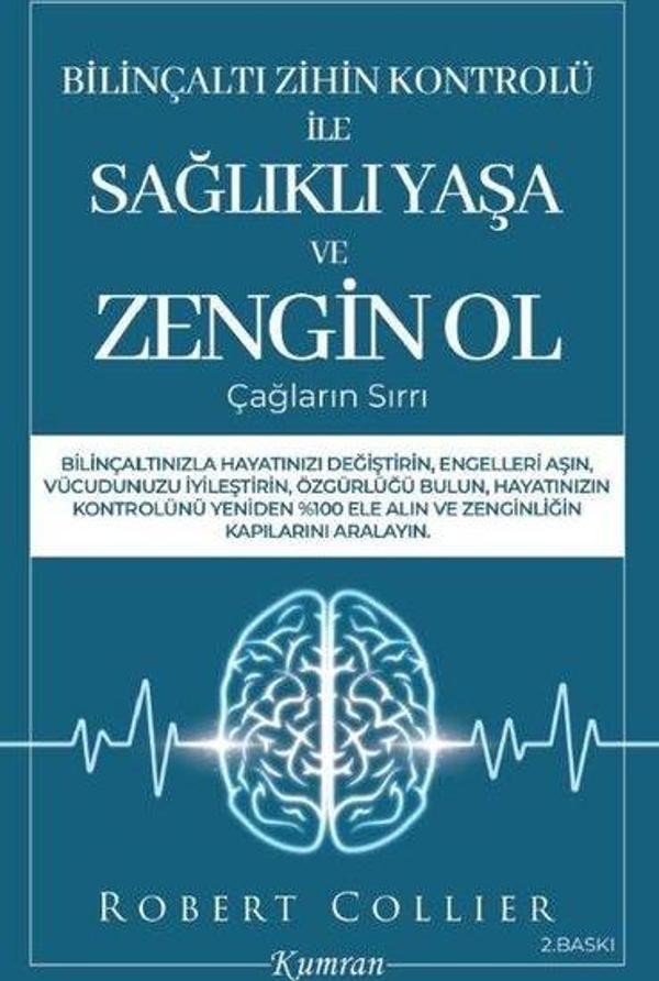 Bilinçaltı Zihin Kontrolü İle Sağlıklı Yaşa ve Zengin Ol Çağların Sırrı - Kumran - Image 1