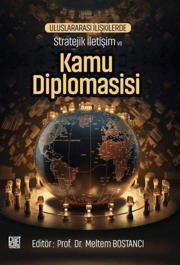 Uluslararası İlişkilerde Stratejik İletişim ve Kamu Diplomasisi - Palet Yayınları - Image 1