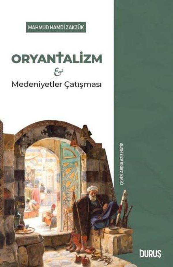 Oryantalizm ve Medeniyetler Çatışması - Duruş Yayınları - Image 1