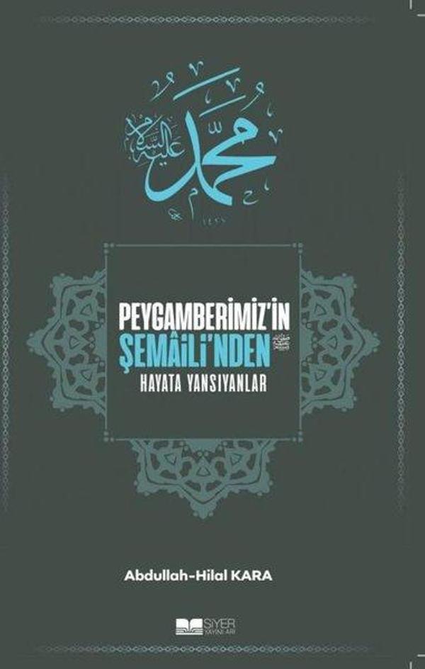 Peygamberimiz'in Şemaili'nden Hayata Yansıyanlar - Siyer Yayınları - Image 1