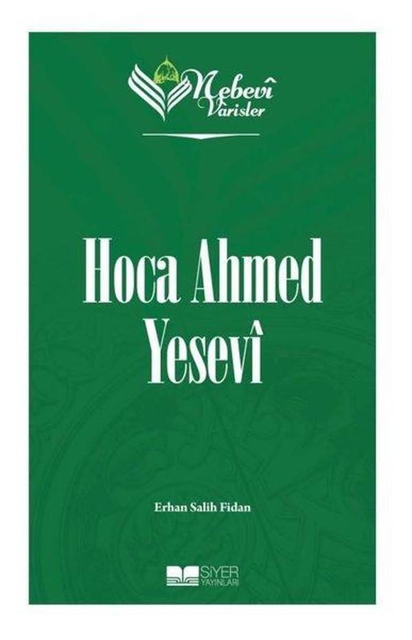 Hoca Ahmed Yesevi - Nebevi Varisler 52 - Siyer Yayınları - Image 1