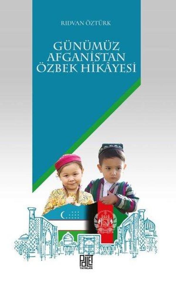 Günümüz Afganistan Özbek Hikayesi - Palet Yayınları - Image 1