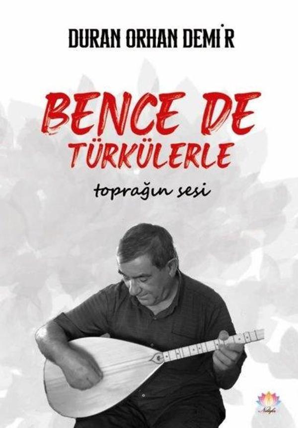 Bence de Türkülerle - Toprağın Sesi - Nilüfer Yayınları - Image 1