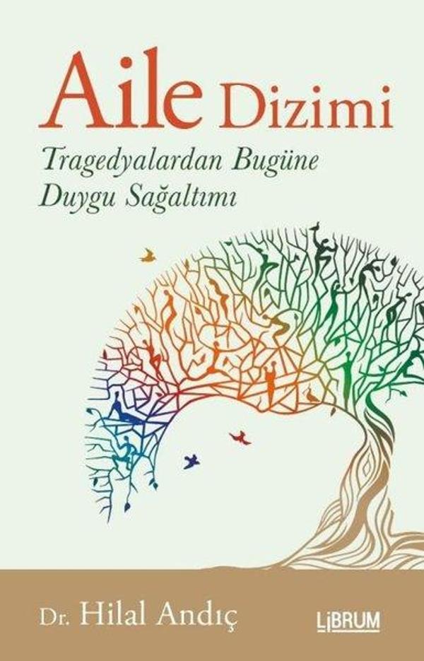 Aile Dizimi - Tragedyalardan Bugüne Duygu Sağaltımı - Librum Kitap - Image 1
