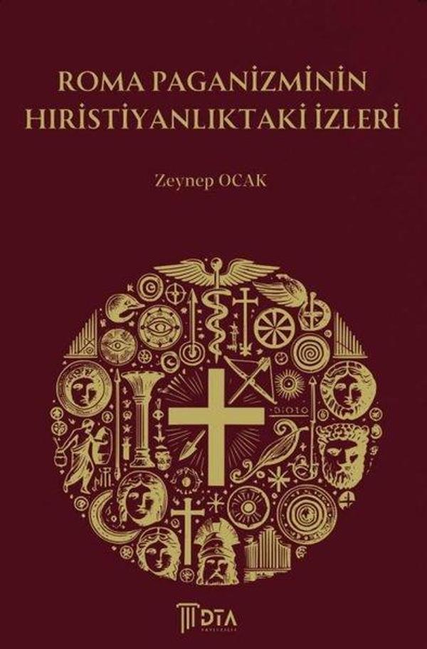 Roma Paganizminin Hıristiyanlıktaki İzleri - DTA Yayıncılık - Image 1