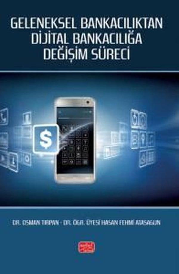 Geleneksel Bankacılıktan Dijital Bankacılığa Değişim Süreci - Nobel Bilimsel Eserler - Image 1