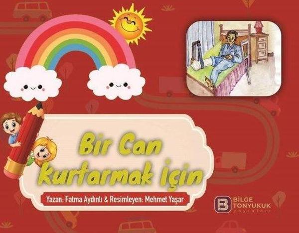 Bir Can Kurtarmak İçin - Bilge Tonyukuk Yayınları - Image 1