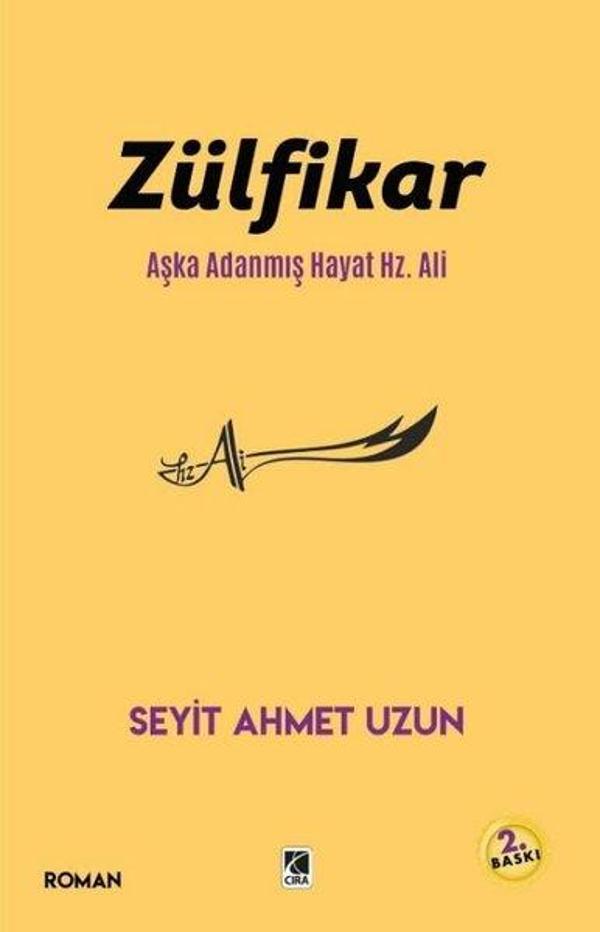 Zülfikar - Aşka Adanmış Hayat Hz.Ali - Çıra Yayınları - Image 1