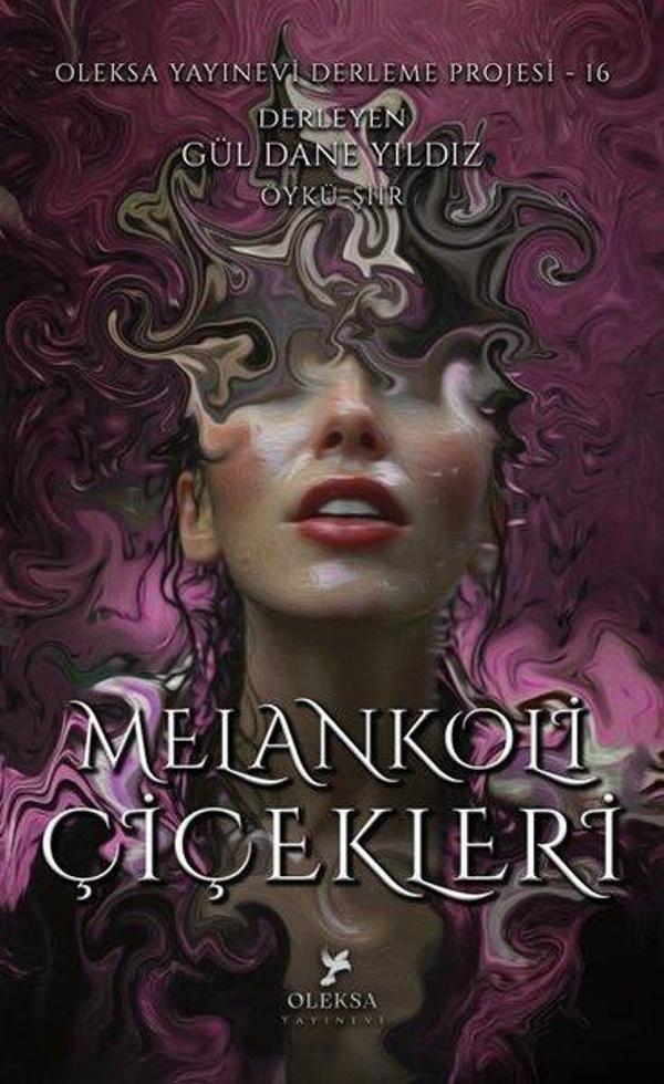 Melankoli Çiçekleri - Oleksa Yayınevi Derleme Projesi 16 - Oleksa Yayınevi - Image 1