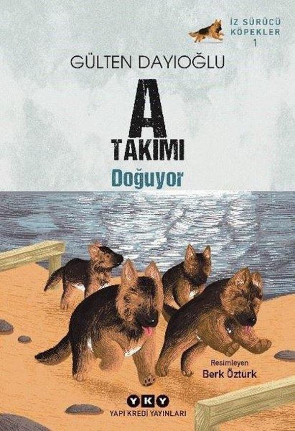 A Takımı Doğuyor - İz Sürücü Köpekler 1 - Yapı Kredi Yayınları - Image 1