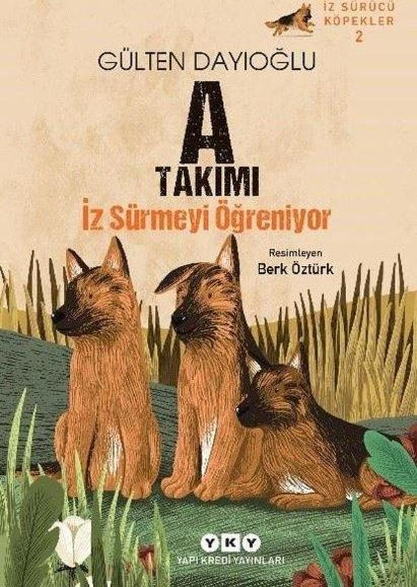 A Takımı Doğuyor - İz Sürücü Köpekler 2 - Yapı Kredi Yayınları - Image 1