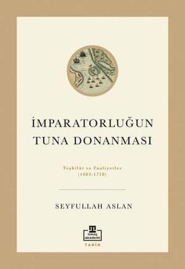 İmparatorluğun Tuna Donanması - Timaş Akademi - Image 1
