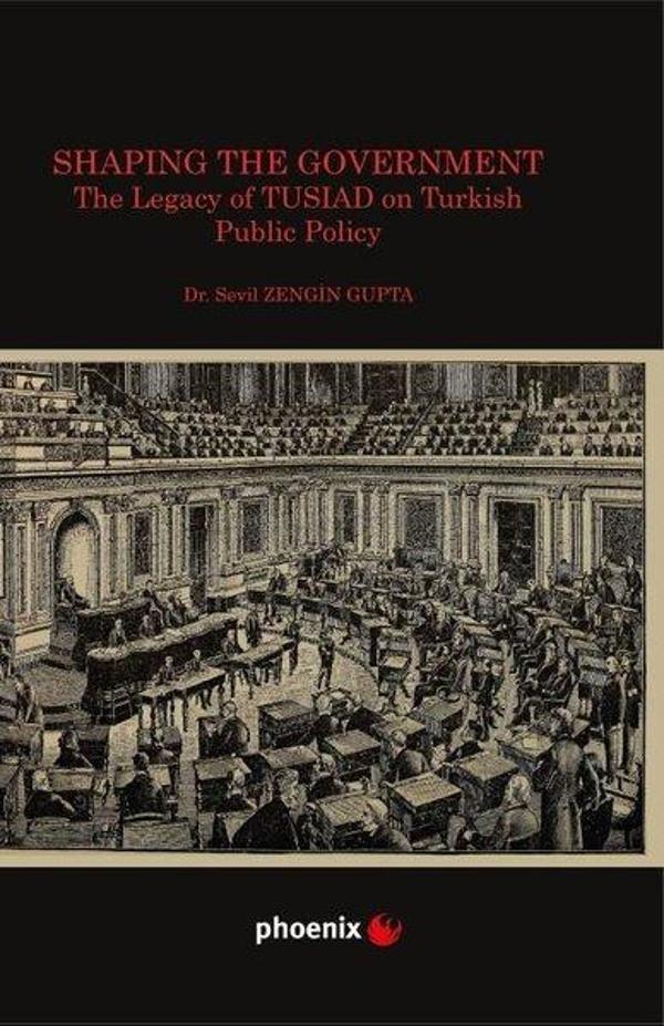 Shaping the Government - The Legacy of TUSIAD on Turkish Public Policy - Phoenix - Image 1
