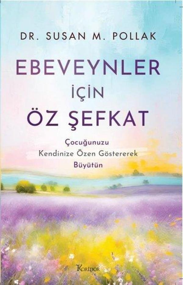 Ebeveynler İçin Öz Şefkat - Koridor Yayıncılık - Image 1