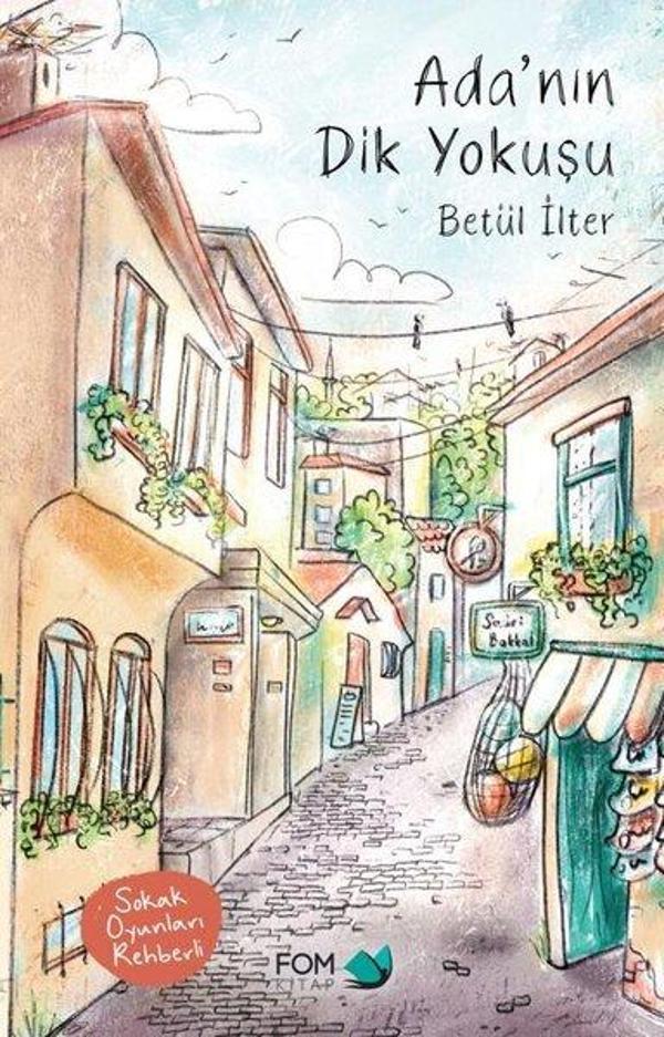 Ada'nın Dik Yokuşu - Sokak Oyunları Rehberli - Fom Kitap - Image 1