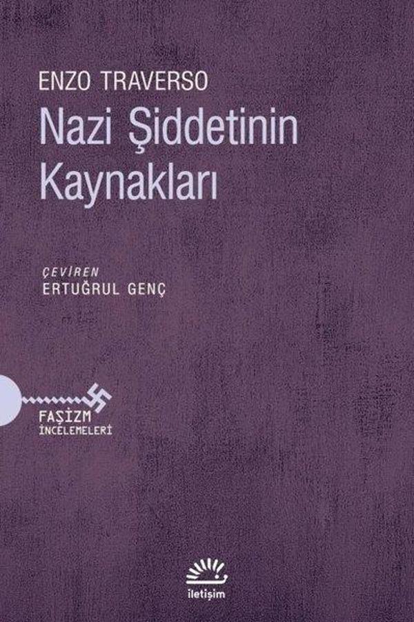 Nazi Şiddetinin Kaynakları - Faşizm İncelemeleri - İletişim Yayınları - Image 1
