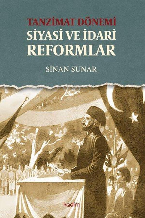 Tanzimat Dönemi - Siyasi ve İdari Reformlar - Kadim - Image 1