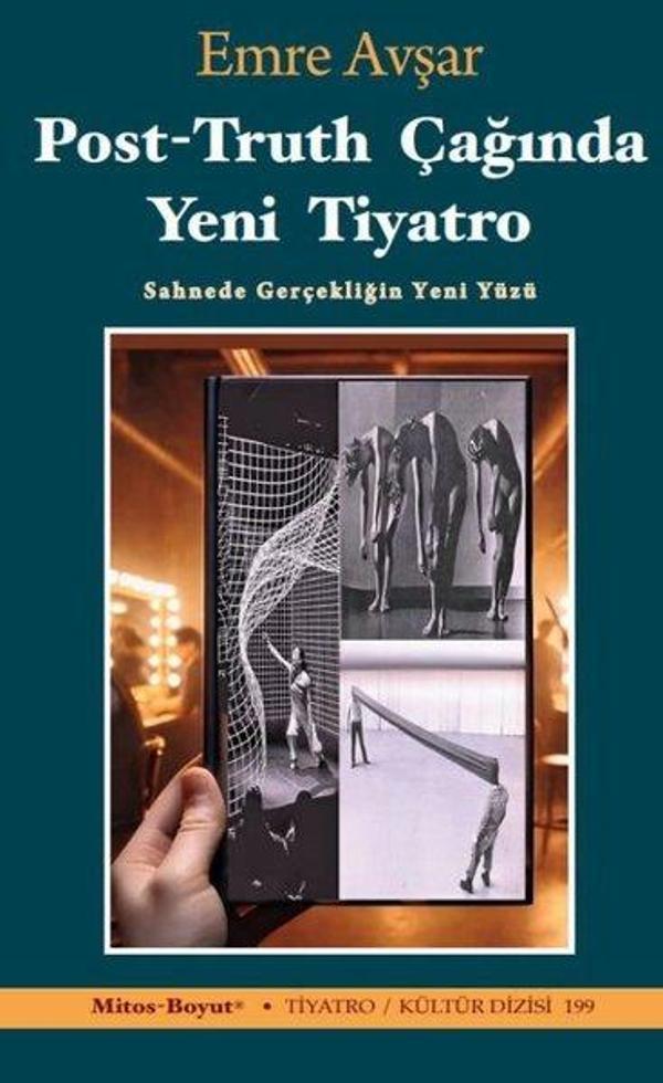 Post - Truth Çağında Yeni Tiyatro: Sahnede Gerçekliğin Yeni Yüzü - Mitos Boyut Yayınları - Image 1