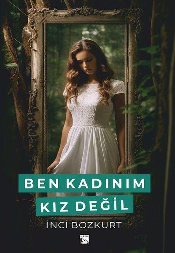 Ben Kadınım Kız Değil - Alaska Yayınları - Image 1