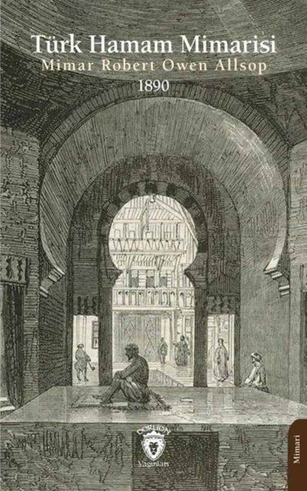 Türk Hamam Mimarisi 1890 - Dorlion Yayınevi - Image 1