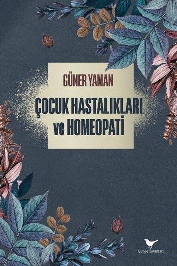 Çocuk Hastalıkları ve Homeopati - Günce Yayınları - Image 1