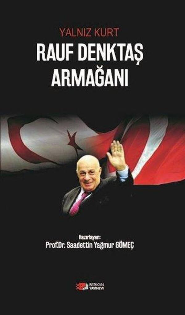 Yalnız Kurt Rauf Denktaş Armağanı - Berikan Yayınevi - Image 1