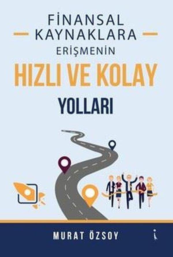 Finansal Kaynaklara Erişmenin Hızlı ve Kolay Yolları - İkinci Adam Yayınları - Image 1