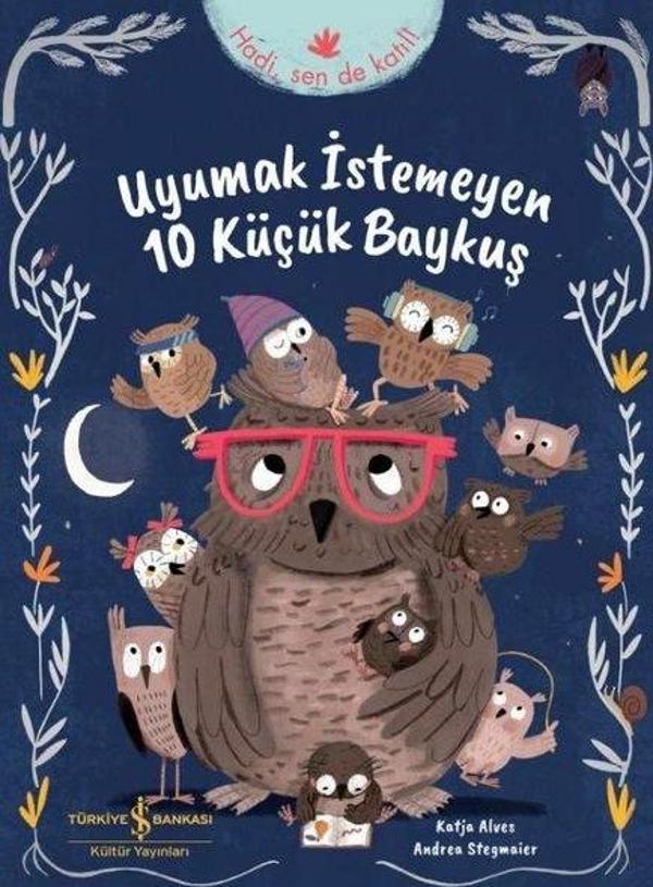 Uyumak İstemeyen 10 Küçük Baykuş - İş Bankası Kültür Yayınları - Image 1