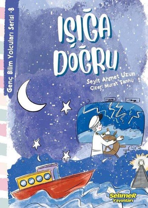 Işığa Doğru - Genç Bilim Yolcuları Serisi 8 - Selimer - Image 1