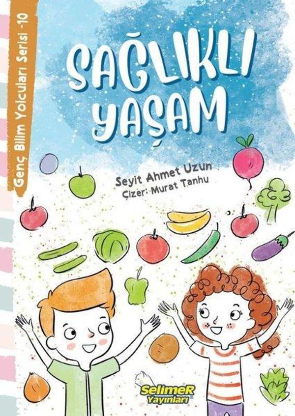 Sağlıklı Yaşam - Genç Bilim Yolcuları Serisi 10 - Selimer - Image 1