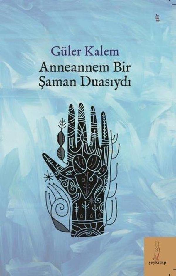 Anneannem Bir Şaman Duasıydı - ŞEY Kitap - Image 1