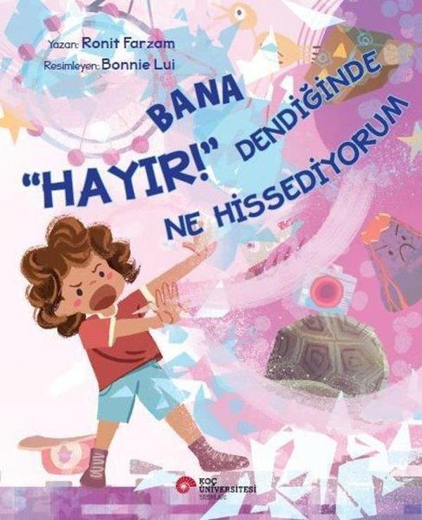 Bana Hayır Dendiğinde Ne Hissediyorum - Koç Üniversitesi Yayınları - Image 1
