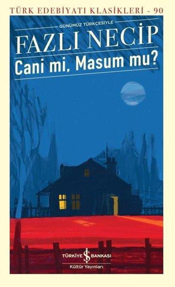 Günümüz Türkçesiyle Cani mi Masum mu? Türk Edebiyatı Klasikleri 90 - İş Bankası Kültür Yayınları - Image 1