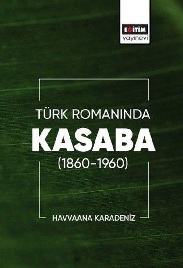 Türk Romanında Kasaba 1860 - 1960 - Eğitim Yayınevi - Image 1