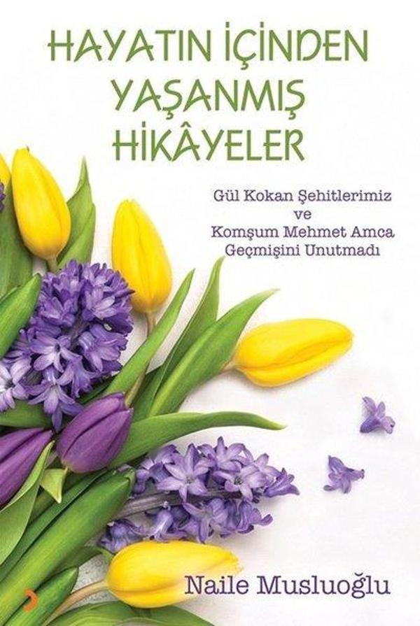 Hayatın İçinden Yaşanmış Hikayeler - Cinius Yayınevi - Image 1