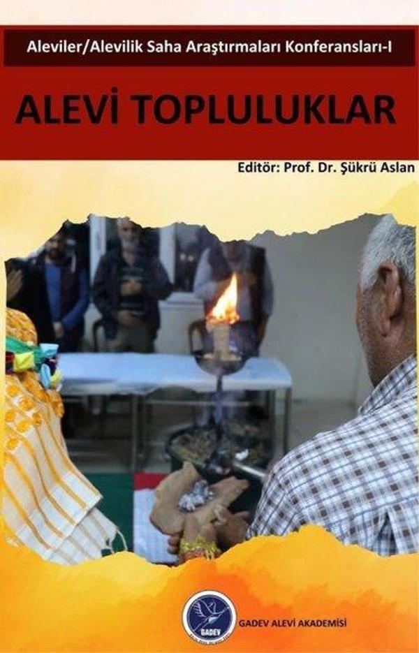 Alevi Topluluklar: Aleviler - Alevilik Saha Araştırmaları Konferansları 1 - Gadev Yayınları - Image 1