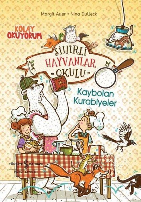 Sihirli Hayvanlar Okulu - Kaybolan Kurabiyeler - İş Bankası Kültür Yayınları - Image 1