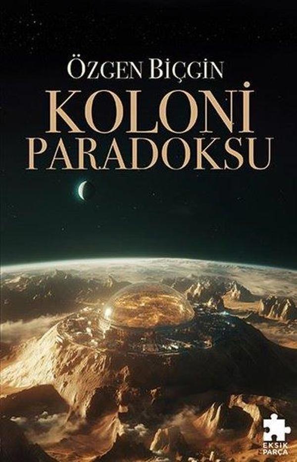 Koloni Paradoksu - Eksik Parça Yayınları - Image 1