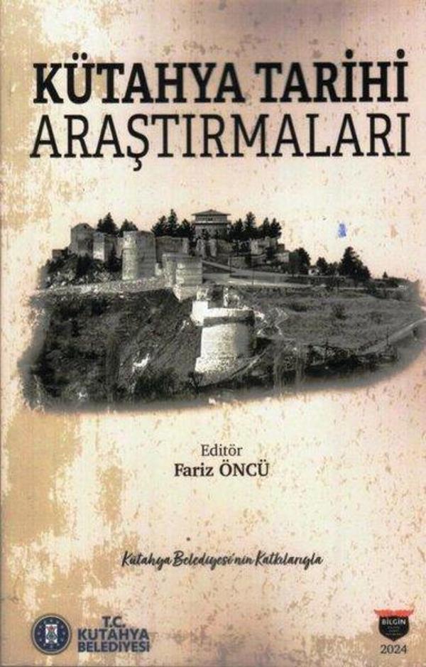 Kütahya Tarihi Araştırmaları - Bilgin Kültür Sanat - Image 1