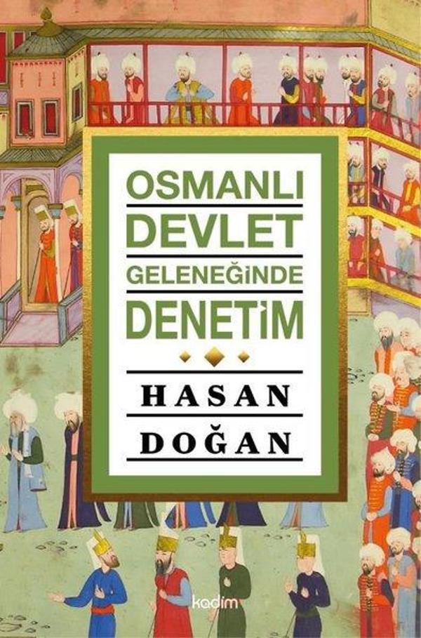 Osmanlı Devlet Geleneğinde Denetim - Kadim - Image 1